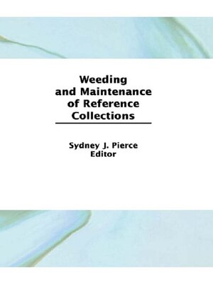 cover image of Weeding and Maintenance of Reference Collections